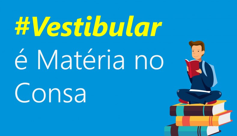 Vestibular é Matéria no Consa