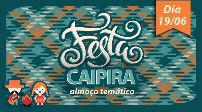 Almoço Temático - Festa Caipira