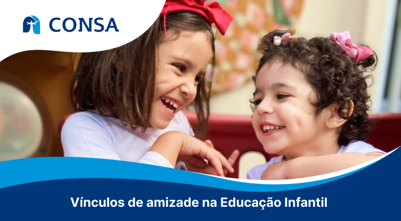 Vínculos de amizade na Educação Infantil